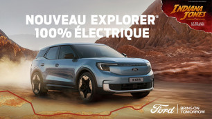 Nouveau Ford Explorer et Indiana Jones : une destinée commune !